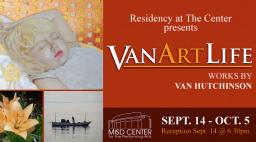 VanArtLife Exhibit, MISD Center for the Performing Arts, Mansfield, TX